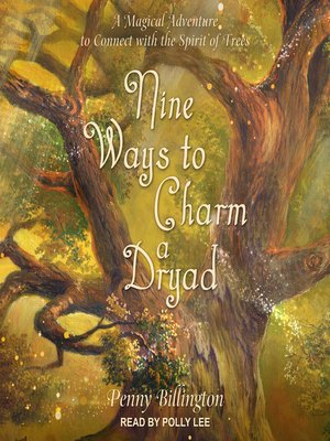 cover image of Nine Ways to Charm a Dryad